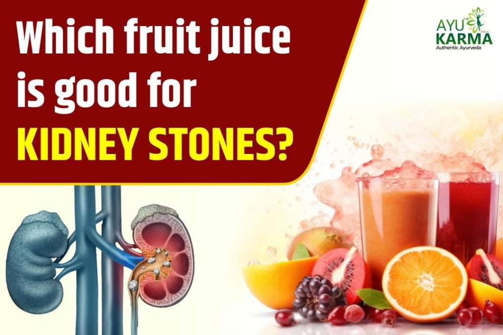 Which fruit juice is good for kidney stones?