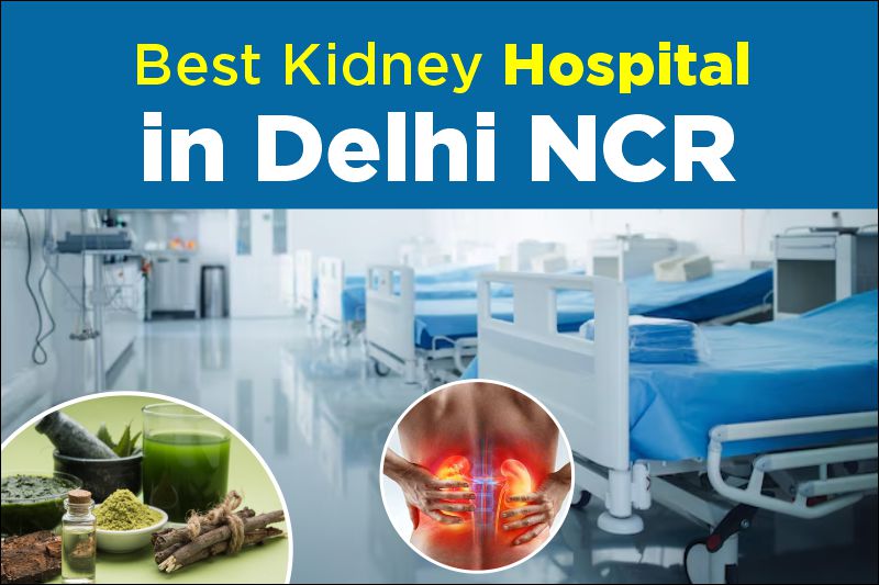 Best Kidney Hospital in Delhi NCR