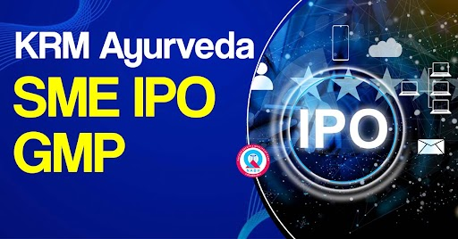 KRM Ayurveda SME IPO GMP