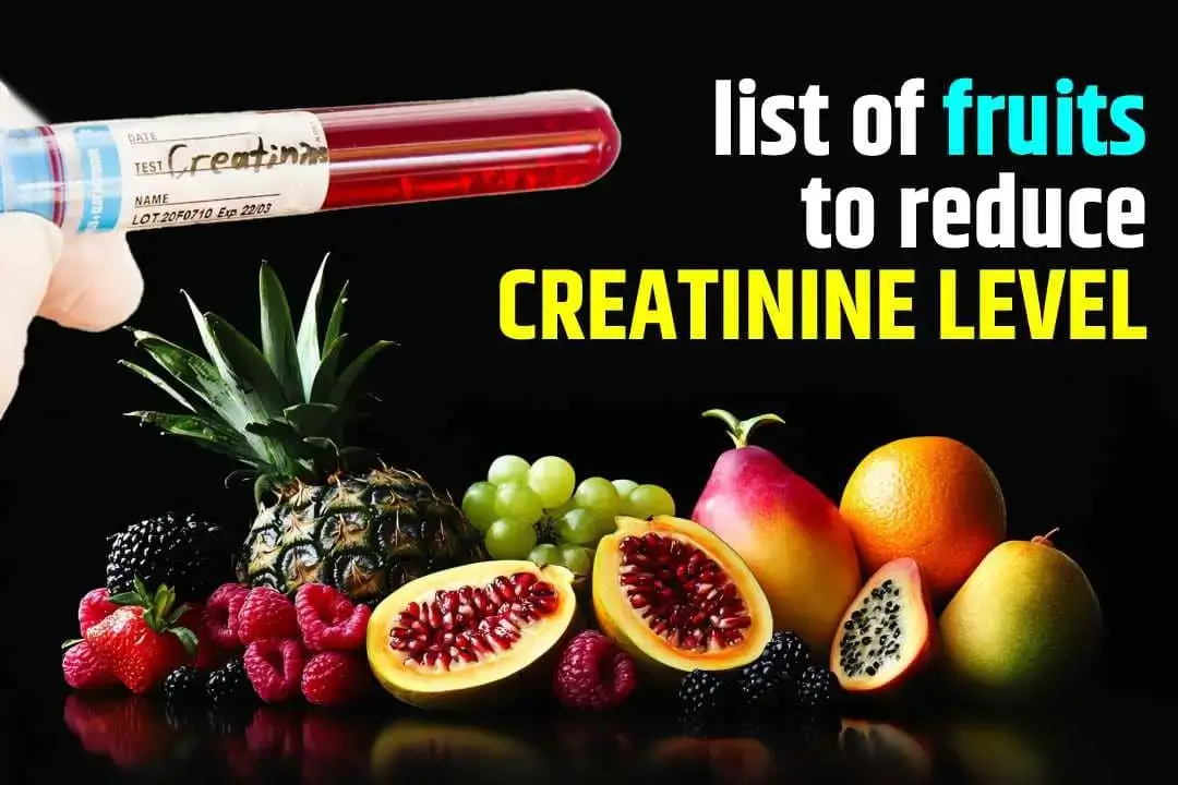 List of Fruits to Reduce Creatinine Level