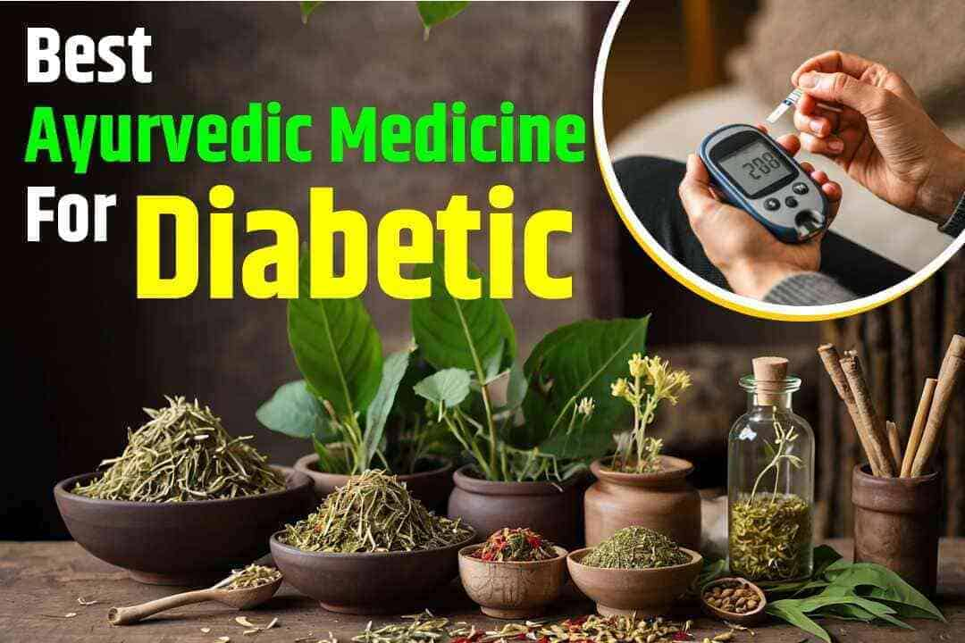 Best Ayurvedic Medicine for Diabetic