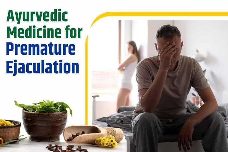 Ayurvedic Medicine for Premature Ejaculation