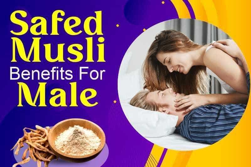 Safed Musli Benefits For Male