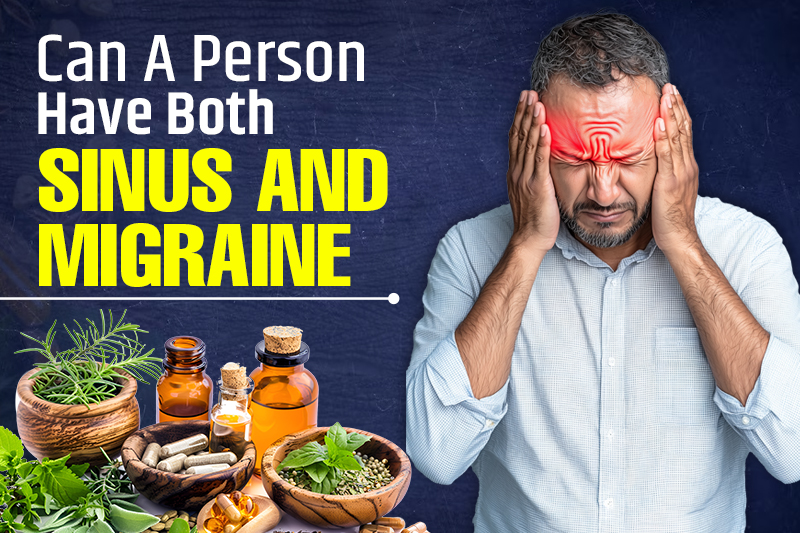 Can A Person Have Both Sinus and Migraine